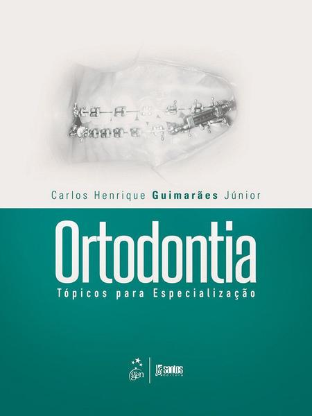 Livro - Ortodontia - Tópicos para Especialização