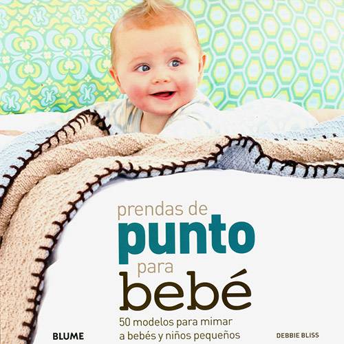 Livro - Prendas de Punto para Bebé - 50 Modelos para Mimar a Bebés Y Niños Pequeños