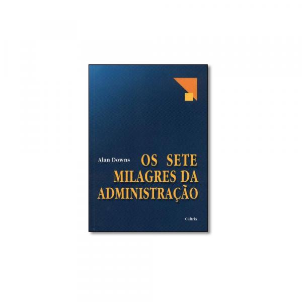 Livro - Sete Milagres da Administração, os - Editora