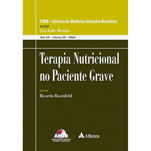 Livro - Terapia Nutricional no Paciente Grave - Série Clínicas de Medicina Intensiva Brasileira - Vol. 23