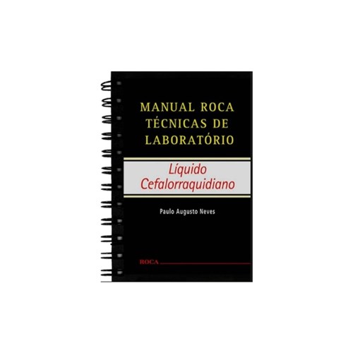 Manual Roca Técnicas de Laboratório - Líquido Cefalorraquidiano