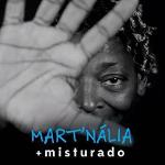 Martnália - + Misturado