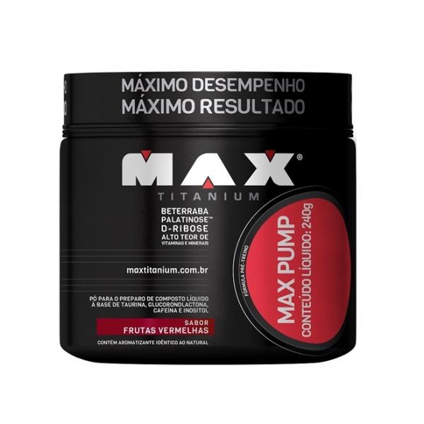 MAX PUMP 240g - FRUTAS VERMELHAS - Max Titanium