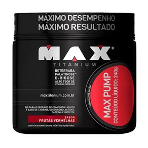 Max Pump - Max Titanium - FRUTAS - 240 G