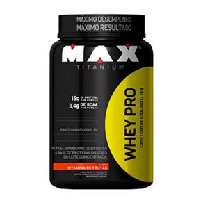 Max Titanium - Whey Pro 1kg Pote - Vitamina de Frutas (PA.14.12.0008)