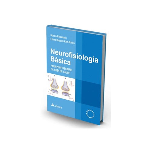 Neurofisiologia Básica para Profissionais da Área da Saúde