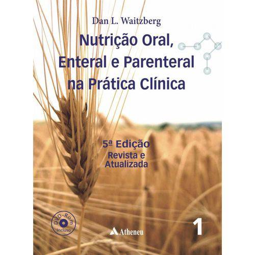 Nutrição Oral, Enteral e Parenteral na Prática Clínica 2 Vls