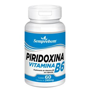 Piridoxina Vitamina B6 – Semprebom – 60 Cap. de 240 Mg. - Sem Sabor - 60 Cápsulas