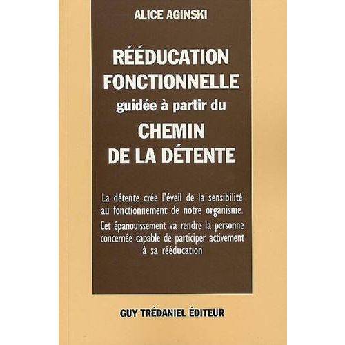 Reeducation Fonctionnelle Guidee a Partir Du Chemin de Detente
