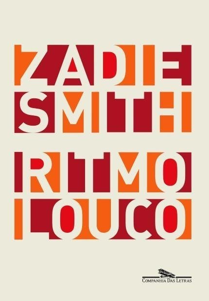 Ritmo Louco - Smith,zadie - Ed. Companhia das Letras