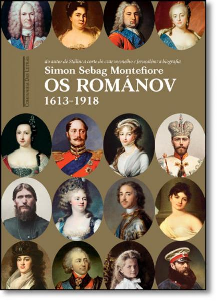 Románov, Os: 1613-1918 - Companhia das Letras
