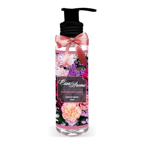 Sabonete Líquido Casa Aroma Perfume das Flores - 120ml