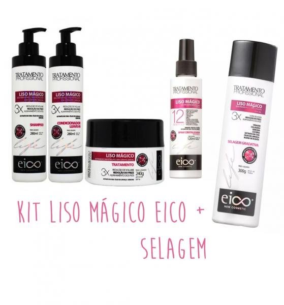 Selagem Eico + Kit Liso Mágico Completo