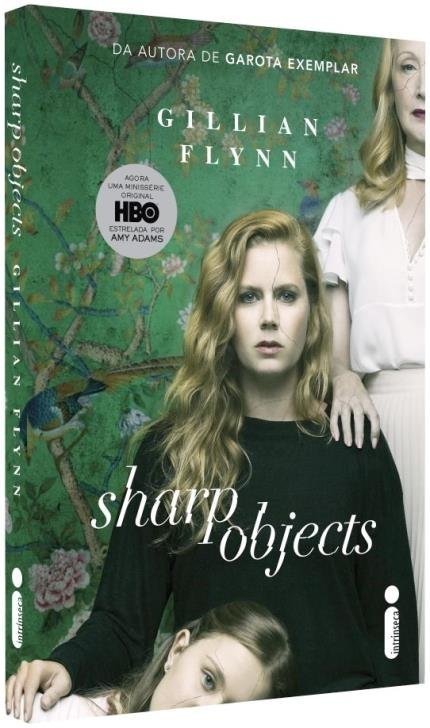 Sharp Objects - Objetos Cortantes - Flynn,gillian - Intrinseca