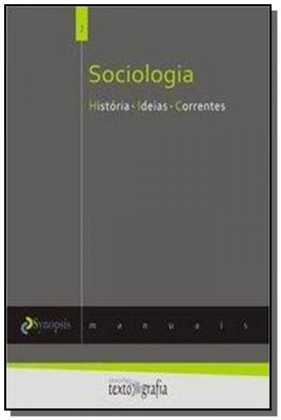 Sociologia - História Ideias Correntes - Texto e Grafia