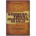 Sombras, Tipos e Mistérios da Bíblia - 02Ed/18