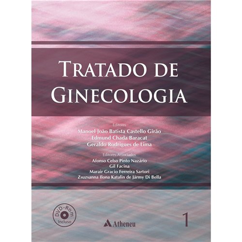 Tratado de Ginecologia - Manoel B.C. Girão, Edmund C. Baracat, Geraldo R. de Lima - Atheneu