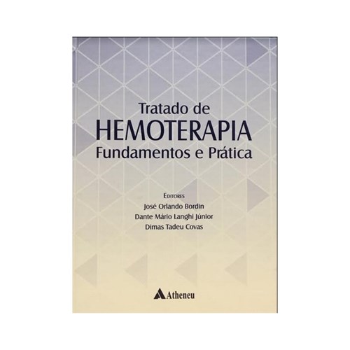 Tratado de Hemoterapia Fundamentos e Prática