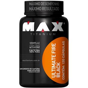 Ultimate Fire Black (120 Caps) - Max Titanium