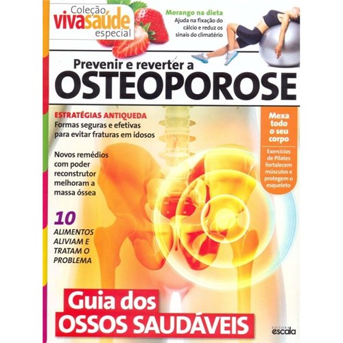 Viva Saúde Especial - Prevenir e Reverter a Osteoporose
