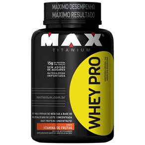 Whey Pro 1Kg Vitamina de Frutas - Max Titanium