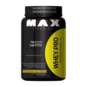 Whey Pro Max Titanium - 1000G - Baunilha