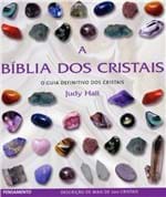 Ficha técnica e caractérísticas do produto A Bíblia dos Cristais - Vol. 1: o Guia Definitivo dos Cristais: Volume...