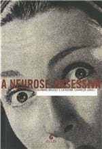 Ficha técnica e caractérísticas do produto A Neurose Obsessiva