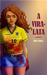 Ficha técnica e caractérísticas do produto A Vira-Lata