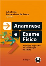 Ficha técnica e caractérísticas do produto Anamnese e Exame Físico - Grupoa