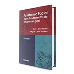 Anatomia Facial com Fundamentos de Anatomia Geral