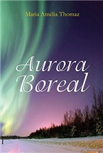Ficha técnica e caractérísticas do produto Aurora Boreal