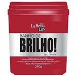 Ficha técnica e caractérísticas do produto Banho de Brilho Máscara Hidronutritiva La Bella Liss - 240g