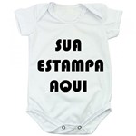 Ficha técnica e caractérísticas do produto Body Bebê Personalizado Roupa Infantil