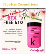 Ficha técnica e caractérísticas do produto Botox Free K-10 Onixx Brasil Btx 1kg