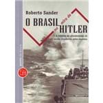 Ficha técnica e caractérísticas do produto Brasil na Mira de Hitler, o - Bolso