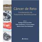 Cancer de Reto - Fundamentos do Tratamento Multidisciplinar