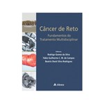 Ficha técnica e caractérísticas do produto Cancer de Reto Fundamentos do Tratamento