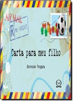 Ficha técnica e caractérísticas do produto Carta para Meu Filho - Vergara Riba