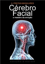 Ficha técnica e caractérísticas do produto Cérebro Facial - o Maestro da Emoção