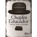 Ficha técnica e caractérísticas do produto Chaplin Educador