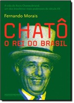 Ficha técnica e caractérísticas do produto Chatô: o Rei do Brasil - Companhia das Letras