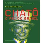 Chato - o Rei do Brasil - Edicao Economica