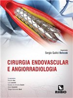 Ficha técnica e caractérísticas do produto Cirurgia Endovascular e Angiorradiologia - Editora Rubio Ltda.