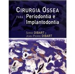 Ficha técnica e caractérísticas do produto Cirurgia Ossea para Periodontia e Implantodontia - Elsevier