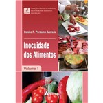 Coleção Ciência, Tecnologia, Engenharia de Alimentos e Nutrição - Volume 1 - Inocuidade dos Aliment
