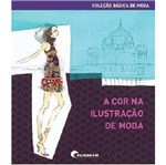 Ficha técnica e caractérísticas do produto Cor na Ilustracao de Moda, a - Paisagem