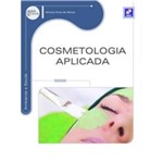Ficha técnica e caractérísticas do produto Cosmetologia Aplicada - Erica