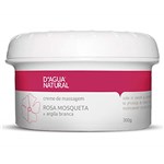 Ficha técnica e caractérísticas do produto Creme de Massagem Rosa Mosqueta e Argila Branca, D'agua Natural, 300 G