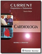 Ficha técnica e caractérísticas do produto Current Cardiologia Diagnostico e Tratamento 02 - Revinter